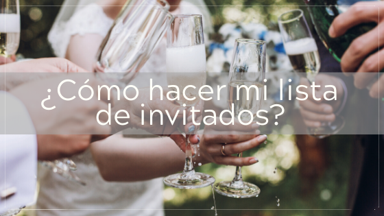 ¿Cómo hacer mi lista de invitados?